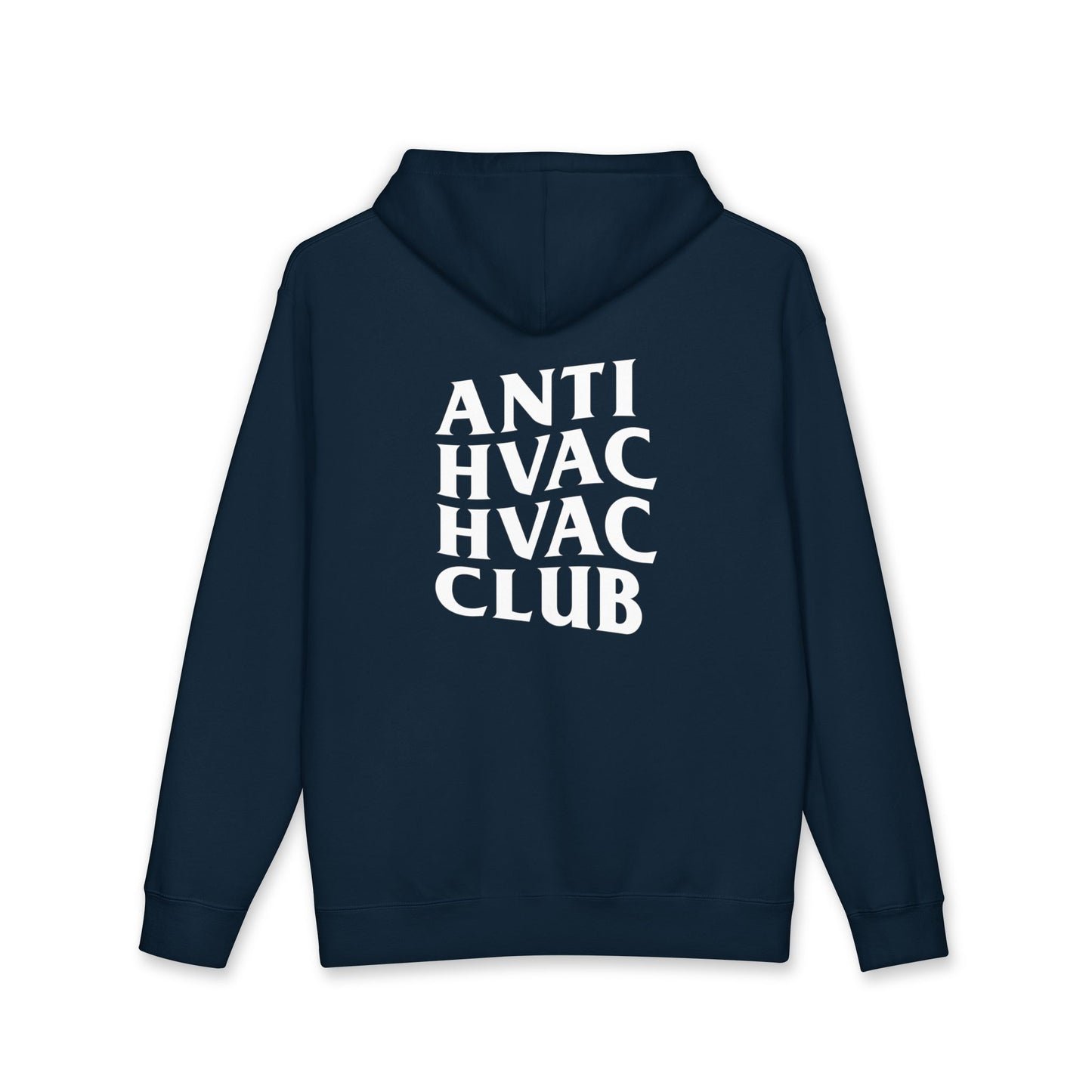 Anti HVAC Club Hoodie
